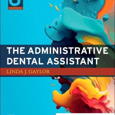 The Administrative Dental Assistant