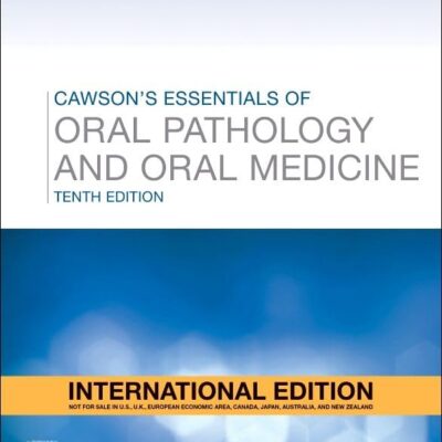 Cawson's Essentials Of Oral Pathology And Oral Medicine, Ie 10th Edition