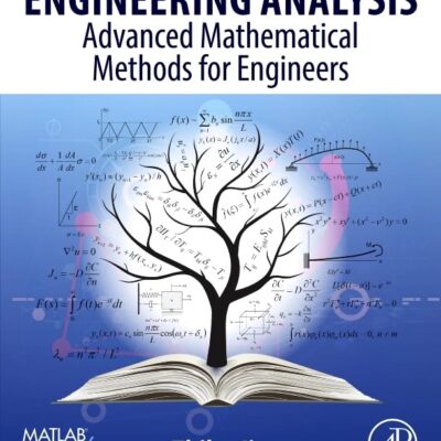 Engineering Analysis: Advanced Mathematical Methods for Engineers
