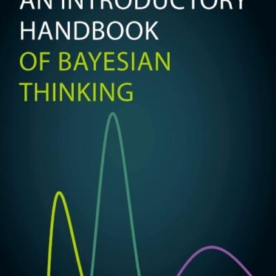 An Introductory Handbook of Bayesian Thinking