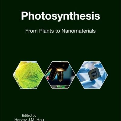 Photosynthesis: From Plants to Nanomaterials (Nanomaterial-Plant Interactions)