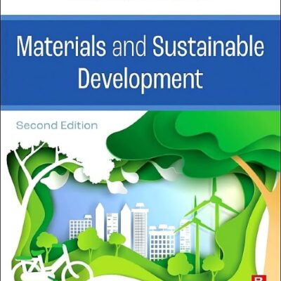 MATERIALS AND SUSTAINABLE DEVELOPMENT, 2ND EDITION