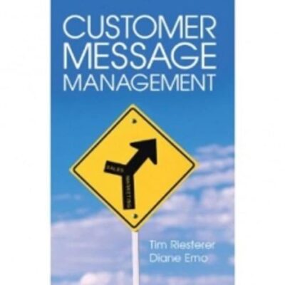 Customer Message Management: Increasing Marketing's Impact on Selling (American Marketing Association)