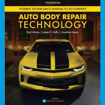Tech Manual for Uhrina/Duffy/Beaty's Auto Body Repair Technology: Student Technician's Manual