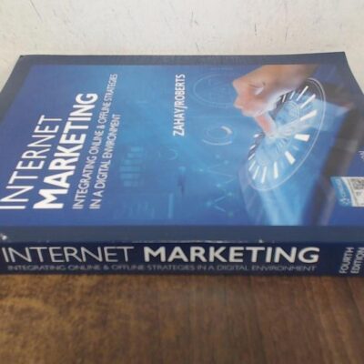 Internet Marketing: Integrating Online & Offline Strategies in a Digital Environment