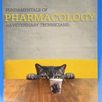 Fundamentals of Pharmacology for Veterinary Technicians (Mindtap Course List)