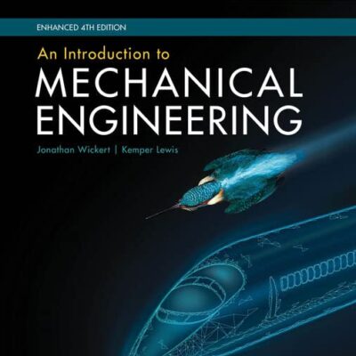 An Introduction to Mechanical Engineering, Enhanced, SI Edition