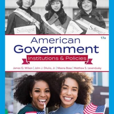 American Government: Institutions and Policies