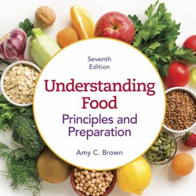 Understanding Food: Principles and Preparation (Mindtap Course List)