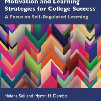 MOTIVATION AND LEARNING STRATEGIES FOR COLLEGE SUCCESS, 6TH EDITION