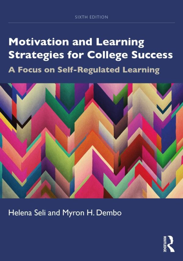 MOTIVATION AND LEARNING STRATEGIES FOR COLLEGE SUCCESS, 6TH EDITION