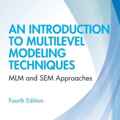 INTRODUCTION TO MULTILEVEL MODELING TECHNIQUES : MLM AND SEM APPROACHES