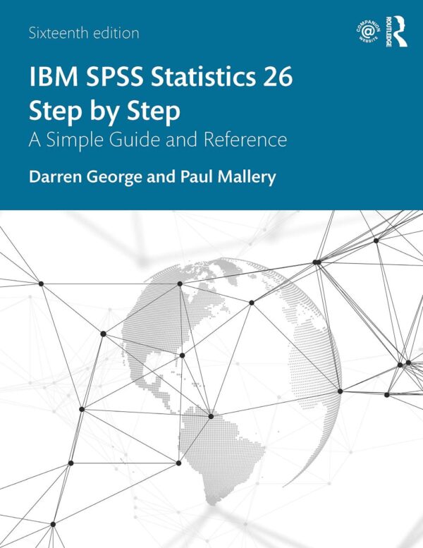 Ibm Spass Statistics 26 Step By Step A Simple Guide And Reference 16Ed (Pb 2020)