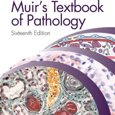 MUIR'S TEXTBOOK OF PATHOLOGY, 16TH EDITION