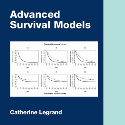 Advanced Survival Models (Chapman & Hall/CRC Biostatistics Series)