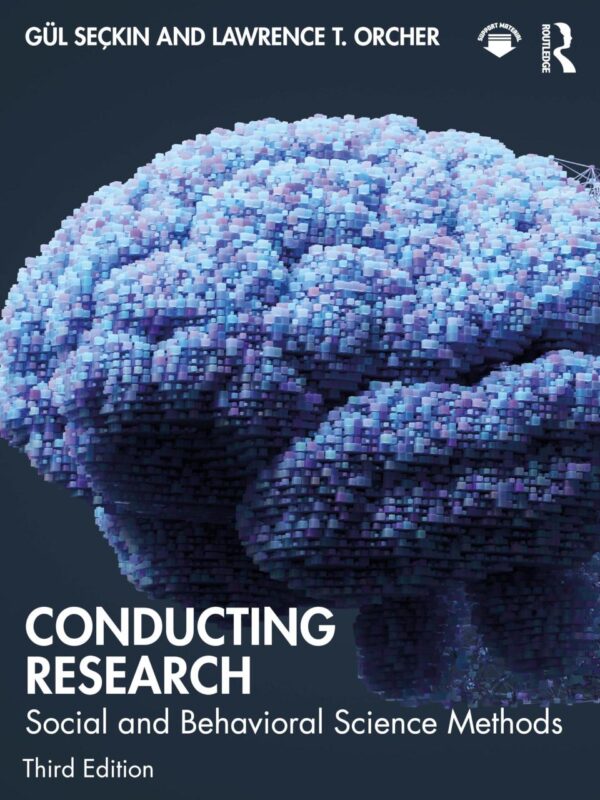 Conducting Research: Social and Behavioral Science Methods