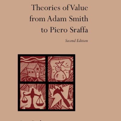 Theories of Value from Adam Smith to Piero Sraffa