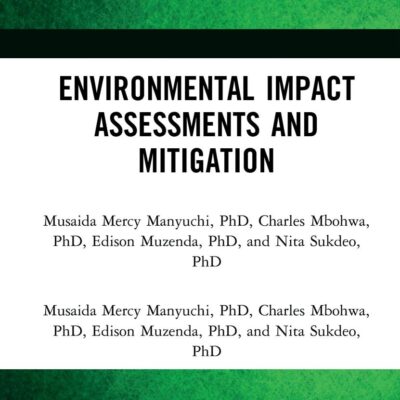 Environmental Impact Assessments and Mitigation