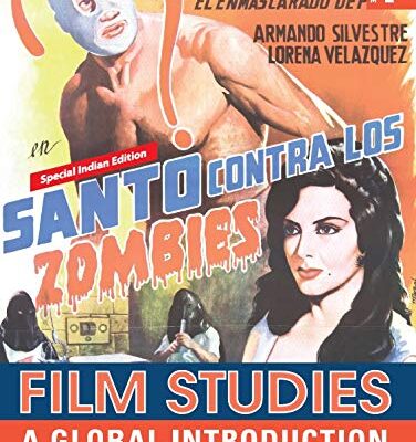 FILM STUDIES: A GLOBAL INTRODUCTION