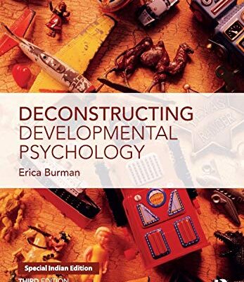 DECONSTRUCTING DEVELOPMENTAL PSYCHOLOGY, 3RD EDITION