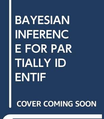 BAYESIAN INFERENCE FOR PARTIALLY IDENTIFIED MODEL: EXPLORING THE LIMITS OF LIMITED DATA