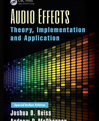 AUDIO EFFECTS : THEORY, IMPLEMENTATION AND APPLICATION