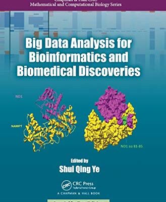 BIG DATA ANALYSIS FOR BIOINFORMATICS AND BIOMEDICAL DISCOVERIES