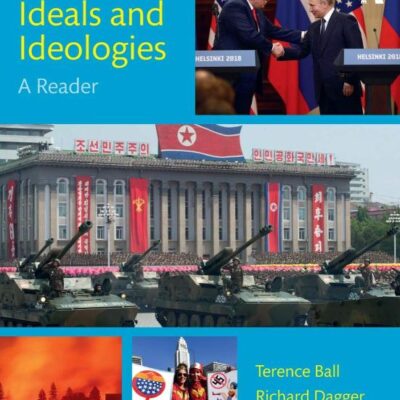 IDEALS AND IDEOLOGIES : A READER, 11TH EDITION