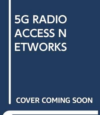 5G RADIO ACCESS NETWORKS: CENTRALIZED RAN, CLOUD-RAN AND VIRTUALIZATION OF SMALL CELLS