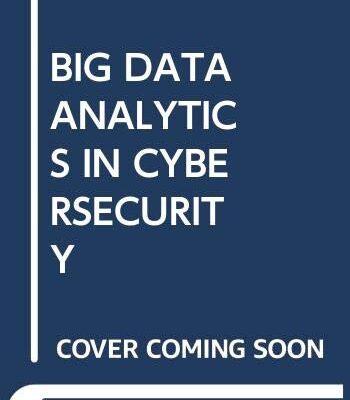 BIG DATA ANALYTICS IN CYBERSECURITY