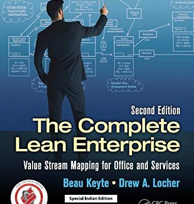 COMPLETE LEAN ENTERPRISE: VALUE STREAM MAPPING FOR OFFICE AND SERVICES, 2ND EDITION