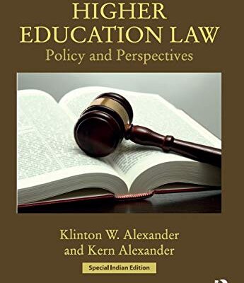 HIGHER EDUCATION LAW : POLICY AND PERSPECTIVES, 2ND EDITION