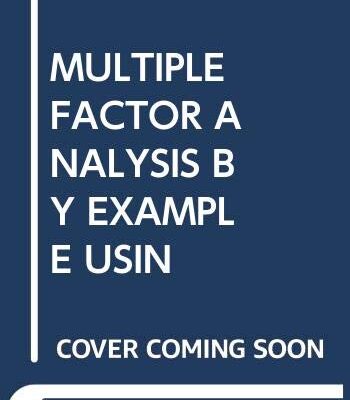 MULTIPLE FACTOR ANALYSIS BY EXAMPLE USING R