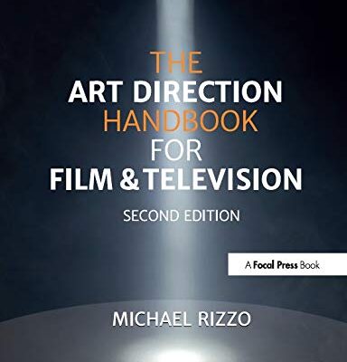THE ART DIRECTION HANDBOOK FOR FILM & TELEVISION 2ND EDITION