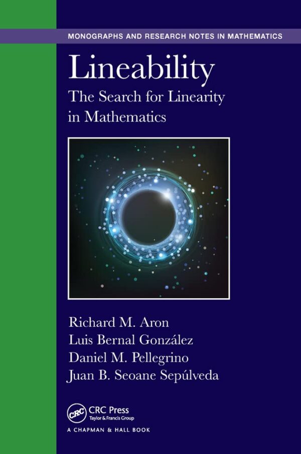 LINEABILITY: THE SEARCH FOR LINEARITY IN MATHEMATICS