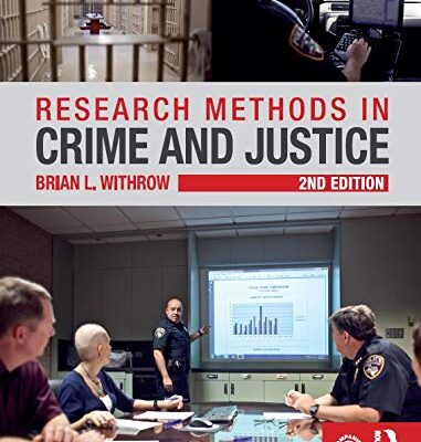 RESEARCH METHODS IN CRIME AND JUSTICE 2ND EDITION