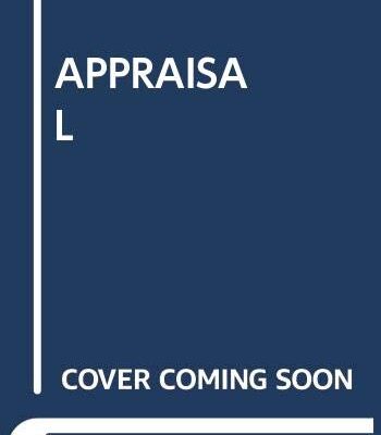 APPRAISAL IMPROVING PERFORMANCE AND DEVELOPING THE INDIVIDUAL 5TH EDITION