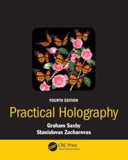 PRACTICAL HOLOGRAPHY, 4TH EDITION