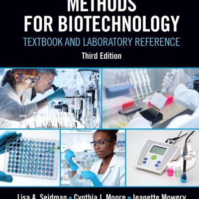 BASIC LABORATORY METHODS FOR BIOTECHNOLOGY : TEXTBOOK AND LABORATORY REFERENCE, 3RD EDITION