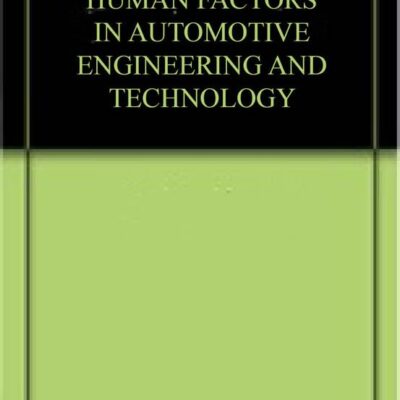 HUMAN FACTORS IN AUTOMOTIVE ENGINEERING AND TECHNOLOGY