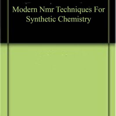 Modern Nmr Techniques For Synthetic Chemistry