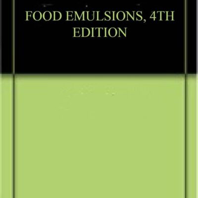 FOOD EMULSIONS, 4TH EDITION