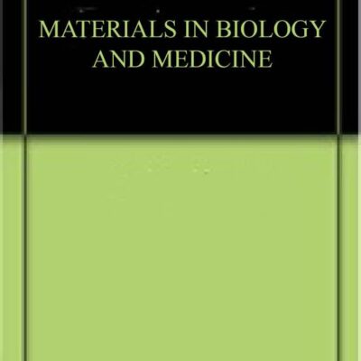 MATERIALS IN BIOLOGY AND MEDICINE