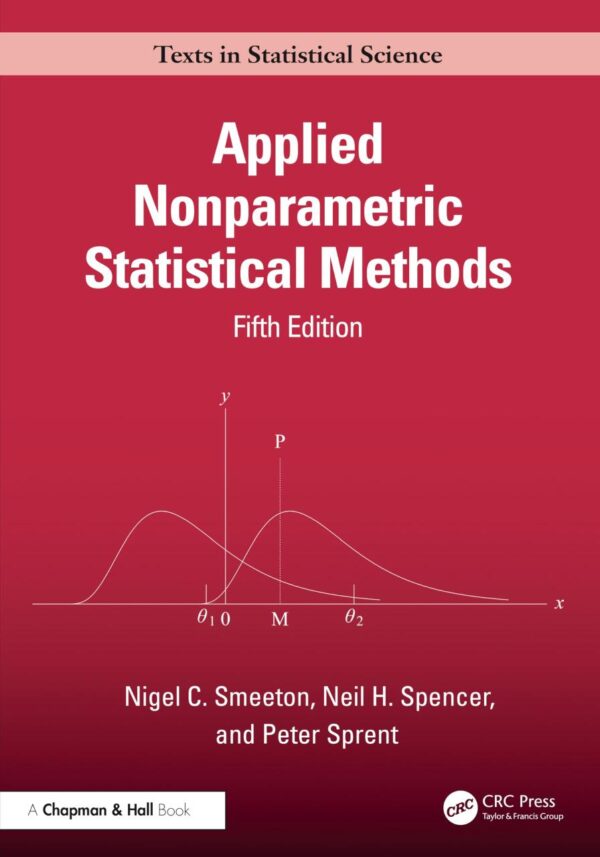 Applied Nonparametric Statistical Methods (Chapman & Hall/Crc Texts in Statistical Science)