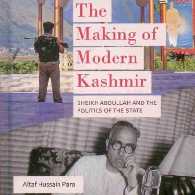 The Making of Modern Kashmir