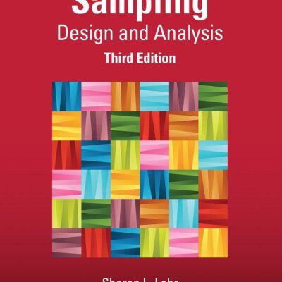 Sampling: Design and Analysis (Chapman & Hall/CRC Texts in Statistical Science)