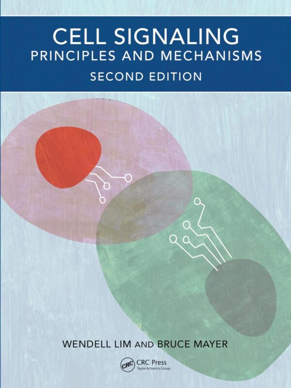 Cell Signaling, 2nd edition: Principles and Mechanisms