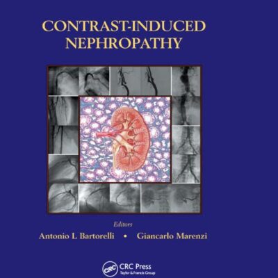 Contrast-Induced Nephropathy in Interventional Cardiovascular Medicine