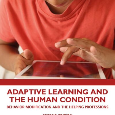 ADAPTIVE LEARNING AND THE HUMAN CONDITION