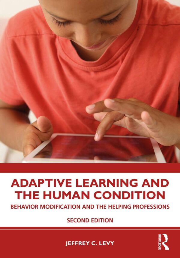 ADAPTIVE LEARNING AND THE HUMAN CONDITION